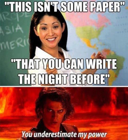 Image result for term paper you underestimate my power